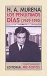 LOS PENULTIMOS DIAS (1949-1950)