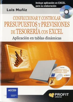 CONFECCIONAR Y CONTROLAR PRESUPUESTOS Y PREVISIONES DE TESORERIA CON EXCEL: APLICACIÓN EN TABLAS DIN