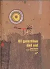 EL GUARDIAN DEL SOL