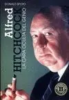 ALFRED HITCHCOCK: LA CARA OCULTA DEL GENIO