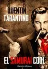 QUENTIN TARANTINO: EL SAMURAI COOL