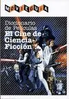 DICCIONARIO DE PELICULAS: EL CINE DE CIENCIA-FICCION