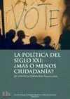 LA POLITICA DEL SIGLO XXI: ¿MÁS O MENOS CIUDADANÍA? (EL CASO DE LA COMUNIDAD VALENCIANA)