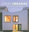 CASAS URBANAS ENTRE MEDIANERAS