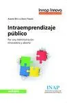 INTRAEMPRENDIZAJE PUBLICO: POR UNA ADMINISTRACIÓN INNOVADORA Y ABIERTA