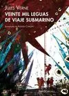 VEINTE MIL LEGUAS DE VIAJE SUMARINO (EDICIÓN ILUSTRADA)