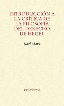 INTRODUCCION A LA CRITICA DEL DERECHO DE HEGEL