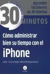 COMO ADMINISTRAR BIEN SU TIEMPO CON EL IPHONE