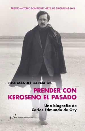 PRENDER CON KEROSENO EL PASADO: <BR>