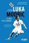 LUKA MODRIC : EL HIJO DE LA GUERRA