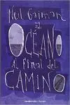 EL OCÉANO AL FINAL DEL CAMINO