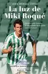 LA LUZ DE MIKI ROQUE