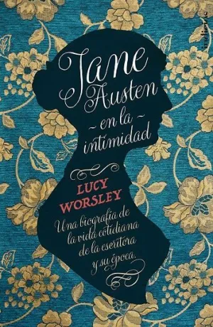 JANE AUSTEN EN LA INTIMIDAD