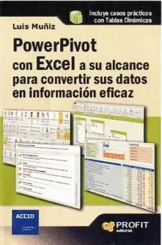 POWERPOINT CON EXCEL A SU ALCANCE PARA CONVERTIR SUS DATOS EN INFORMACION EFICAZ (LIBRO + CD)