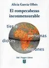 EL ROMPECABEZAS INCONMENSURABLE: TIERRA, PERSONAS, DIOSES, RELIGIONES