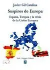 SUSPIROS DE EUROPA: ESPAÑA, TURQUÍA Y LA CRISIS DE LA UNIÓN EUROPEA