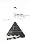 GYNOCINE: TEORÍA DE GÉNERO, FILMOLOGÍA Y PRAXIS CINEMATOGRÁFICA