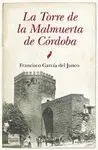 LA TORRE DE LA MALMUERTA DE CORDOBA