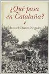 ¿QUÉ PASA EN CATALUÑA?