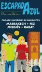 CIUDADES IMPERIALES DE MARRUECOS: MARRRAKECH, FEZ, MEKNÉS Y RABAT.