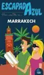 PASA UNOS DIAS EN MARRAKECH (ESCAPADA AZUL)