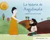 LA HISTORIA DE ANGULIMALA: BUDISMO PARA NIÑOS - NIVEL 1