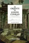 EL ORIENTE DE JOSEPH CONRAD<BR>