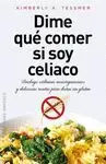 DIME QUÉ COMER SI SOY CELIACO: