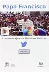 LOS MENSAJES DEL PAPA EN TWITTER (VOL. 3)