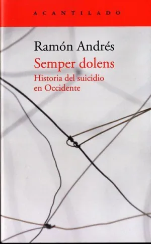 SEMPER DOLENS: HISTORIA DEL SUICIDIO EN OCCIDENTE