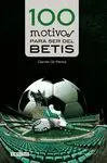 100 MOTIVOS PARA SER DEL BETIS