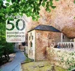 PIRINEOS: 50 JOYAS DEL ARTE ROMÁNICO