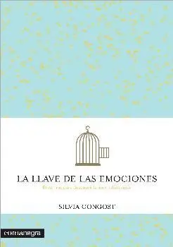 LA LLAVE DE LAS EMOCIONES<BR>