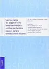 LA ENSEÑANZA DEL ESPAÑOL COMO LENGUA EXTRANJERA A NIÑOS: CONTENIDOS BÁSICOS PARA LA FORMACIÓN DEL DO