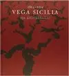 VEGA SICILIA : 150 ANIVERSARIO