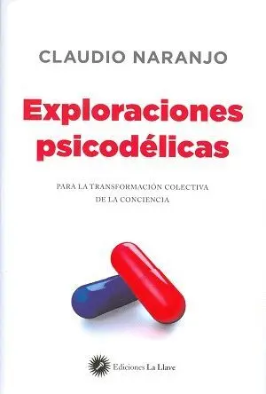 EXPLORACIONES PSICODÉLICAS PARA LA TRANSFORMACIÓN COLECTIVA DE LA CONCIENCIA