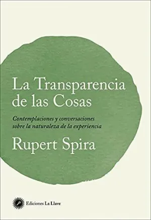 LA TRANSPARENCIA DE LAS COSAS.<BR>