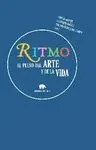 RITMO: EL PULSO DEL ARTE Y DE LA VIDA