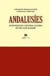 ANDALUSÍES : ANTROPOLOGÍA E HISTORIA CULTURAL DE UNA ELITE MAGREBÍ