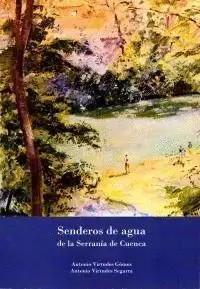 SENDEROS DE AGUA EN LA SERRANIA DE CUENCA