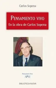 PENSAMIENTO VIVO : EN LA OBRA DE CARLOS SOPENA