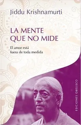 LA MENTE QUE NO MIDE