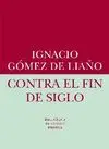 CONTRA EL FIN DE SIGLO