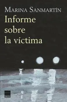 INFORME SOBRE LA VÍCTIMA