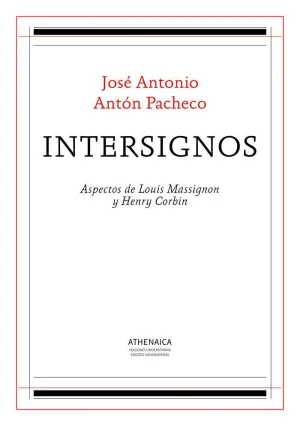 INTERSIGNOS. ASPECTOS DE LOUIS MASSIGNON Y HENRY CORBIN