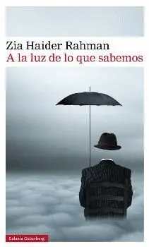 A LA LUZ DE LO QUE SABEMOS