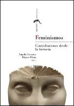 FEMINISMOS : CONTRIBUCIONES DESDE LA HISTORIA