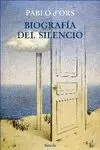 BIOGRAFÍA DEL SILENCIO <BR>