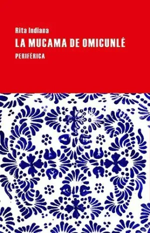 LA MUCAMA DE OMICUNLE