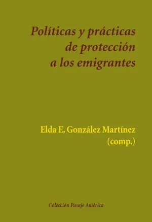 POLÍTICAS Y PRÁCTICAS DE PROTECCIÓN A LOS EMIGRANTES